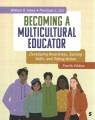 Becoming a multicultural educator : developing awareness, gaining skills, and taking action  Cover Image