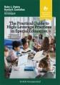 The practical guide to high-leverage practices in special education : the purposeful "how" to enhance classroom rigor  Cover Image