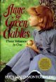 Anne of Green Gables : three volumes in one  Cover Image
